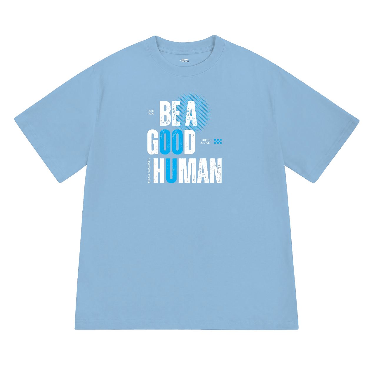 Áo thun nam nữ form rộng Be a good human