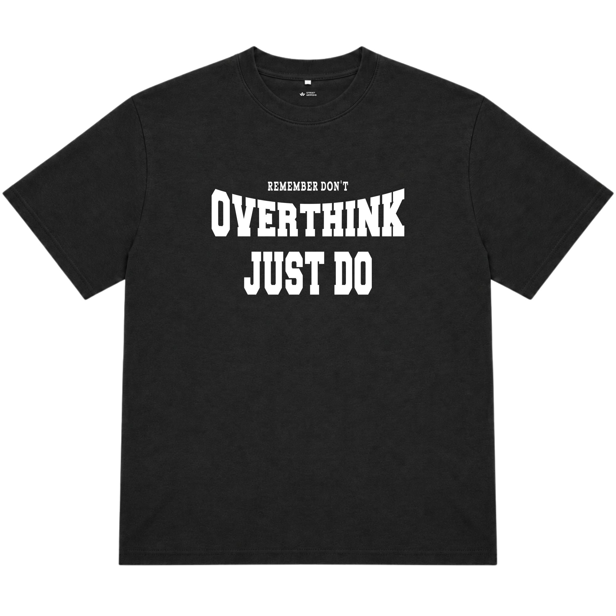 Áo thun oversize nam nữ in chữ Overthink Just Do, form rộng cotton 250GSM đứng form